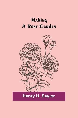 Making a Rose Garden