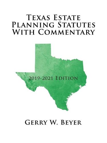 Cover image for Texas Estate Planning Statutes with Commentary