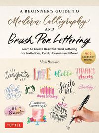Cover image for A Beginner's Guide to Modern Calligraphy & Brush Pen Lettering