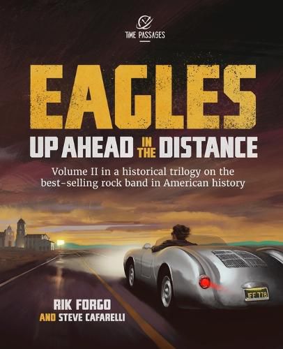 Cover image for Eagles: Up Ahead in the Distance