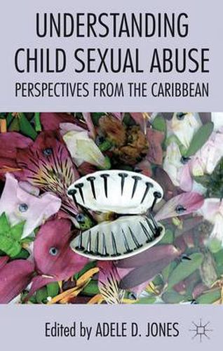 Cover image for Understanding Child Sexual Abuse: Perspectives from the Caribbean