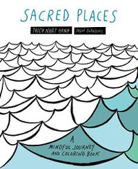 Cover image for Sacred Places: A Mindful Journey and Coloring Book