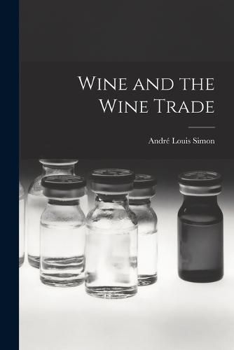 Cover image for Wine and the Wine Trade