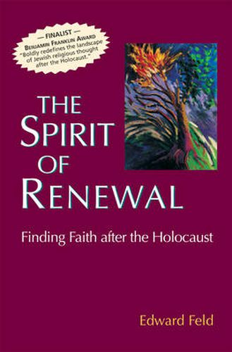 Cover image for The Spirit of Renewal: Finding Faith after the Holocaust