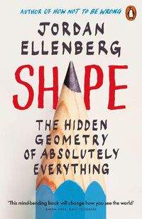 Cover image for Shape: The Hidden Geometry of Absolutely Everything