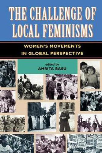 Cover image for The Challenge Of Local Feminisms: Women's Movements In Global Perspective