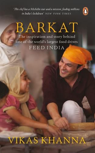 Cover image for Barkat: The Inspiration and the Story Behind One of World's Largest Food Drives FEED INDIA