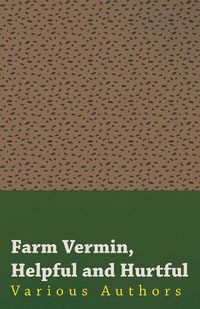 Cover image for Farm Vermin, Helpful and Hurtful