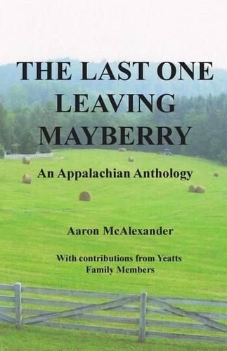 Cover image for The Last One Leaving Mayberry: Please Turn Out the Lights