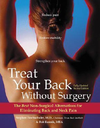 Cover image for Treat Your Back without Surgery: The Best Nonsurgical Alternatives for Eliminating Back and Neck Pain