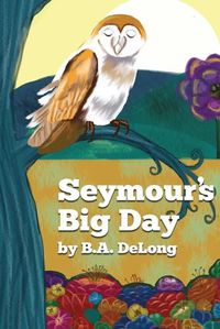 Cover image for Seymour's Big Day