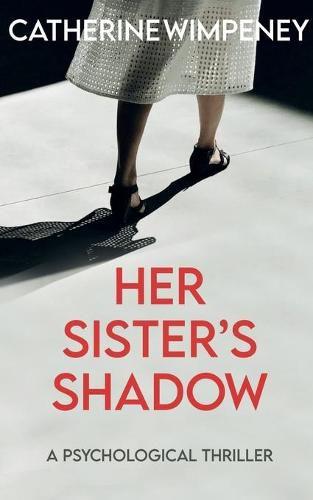 Cover image for Her Sister's Shadow: A Psychological Thriller