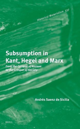 Cover image for Subsumption in Kant, Hegel and Marx