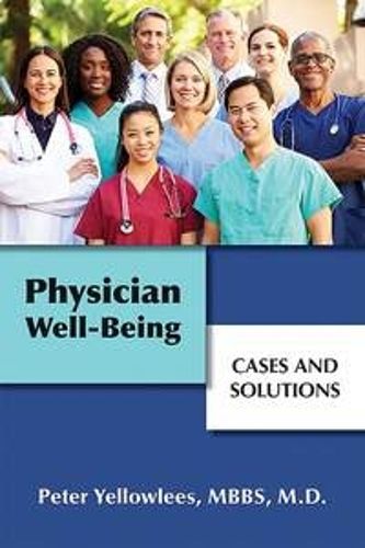 Cover image for Physician Well-Being: Cases and Solutions
