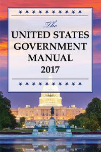 Cover image for The United States Government Manual 2017