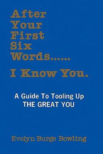 Cover image for After Your First Six Words... I Know You