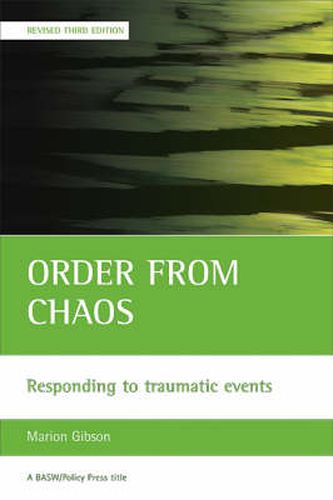 Order from chaos: Responding to traumatic events