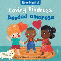 Cover image for Mindful Tots: Loving Kindness / Ninos Mindful: Bondad amarosa