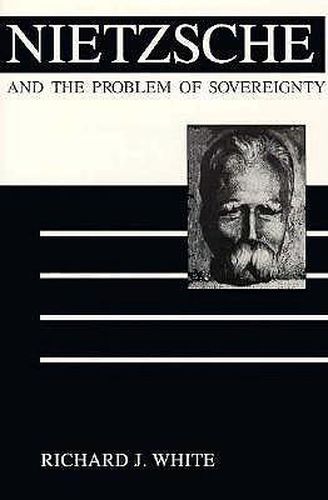 Cover image for Nietzsche and the Problem of Sovereignty