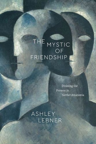 Cover image for The Mystic of Friendship