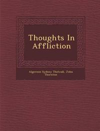 Cover image for Thoughts in Affliction