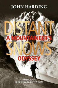 Cover image for Distant Snows: A Mountaineer's Odyssey