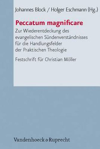 Cover image for Arbeiten zur Pastoraltheologie, Liturgik und Hymnologie: Zur Wiederentdeckung des evangelischen SA ndenverstAndnisses fA r die Handlungsfelder der Praktischen Theologie. Festschrift fA r Christian MAller zu seinem 70. Geburtstag
