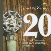 Cover image for 20 Spiritual Practices That Yard Work Can Teach You