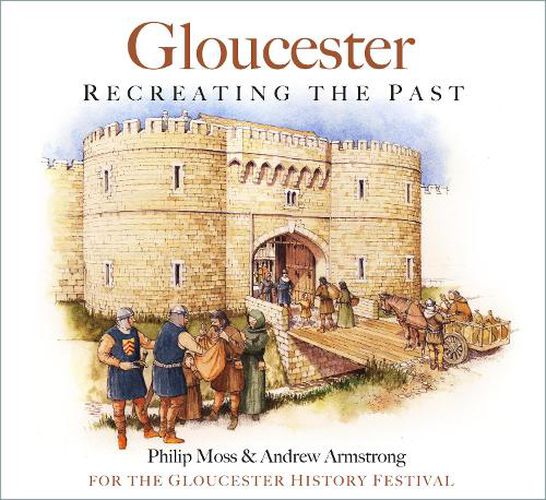 Cover image for Gloucester: Recreating the Past