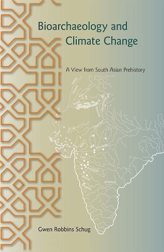 Cover image for Bioarchaeology and Climate Change: A View from South Asian Prehistory