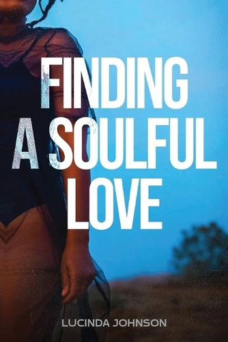 Cover image for Finding A Soulful Love