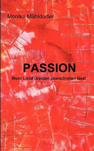 Cover image for Passion: Wenn Liebe Grenzen uberschreiten lasst
