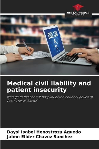 Cover image for Medical civil liability and patient insecurity