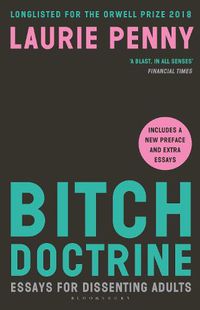 Cover image for Bitch Doctrine: Essays for Dissenting Adults