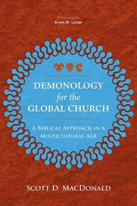 Cover image for Demonology for the Global Church: A Biblical Approach in a Multicultural Age