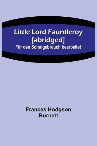 Cover image for Little Lord Fauntleroy [abridged]