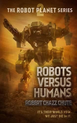 Cover image for Robots Versus Humans