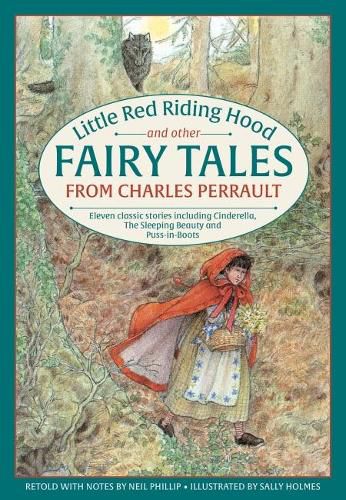 Cover image for Little Red Riding Hood and other Fairy Tales from Charles Perrault: Eleven classic stories including Cinderella, The Sleeping Beauty and Puss-in-Boots