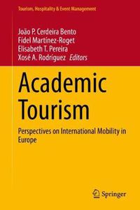 Cover image for Academic Tourism: Perspectives on International Mobility in Europe