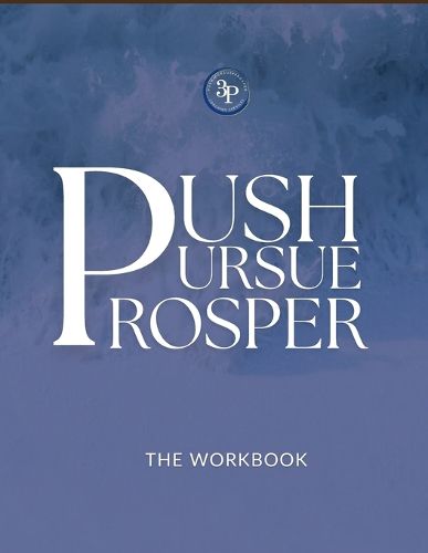 Cover image for Push, Pursue, Prosper Workbook