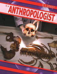 Cover image for Be an Anthropologist