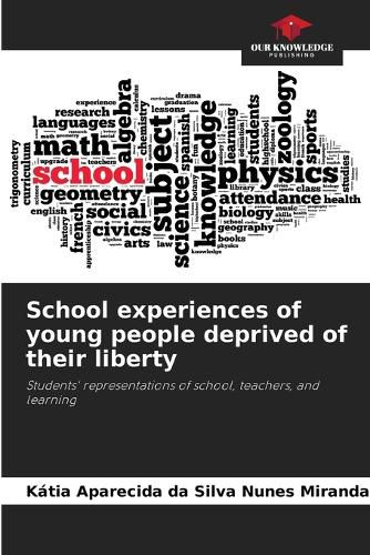Cover image for School experiences of young people deprived of their liberty