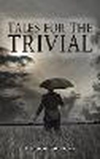 Cover image for Tales For The Trivial