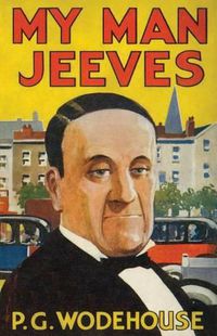 Cover image for My Man, Jeeves: Heritage Facsimile Edition