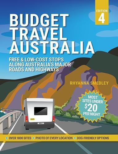 Cover image for Budget Travel Australia: Free and Low-Cost Stops Along Australia's Major Roads and Highways