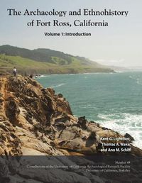 Cover image for The Archaeology and Ethnohistory of Fort Ross, California