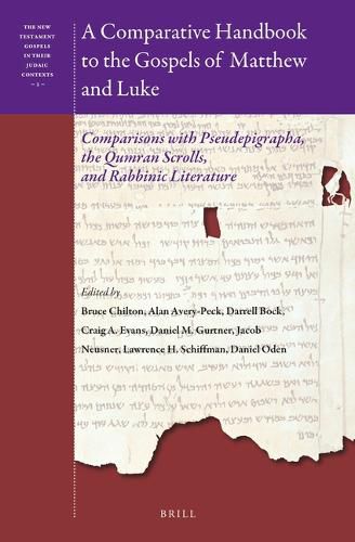 A Comparative Handbook to the Gospels of Matthew and Luke: Comparisons with Pseudepigrapha, the Qumran Scrolls, and Rabbinic Literature