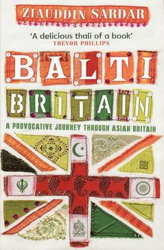 Cover image for Balti Britain: A Provocative Journey Through Asian Britain