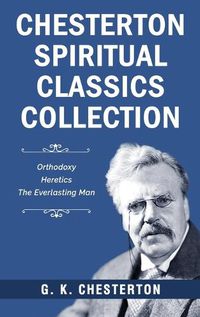 Cover image for Chesterton Spiritual Classics Collection