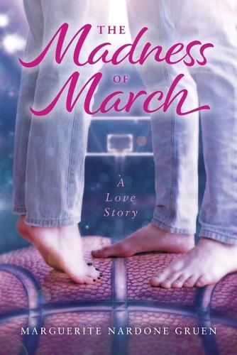 Cover image for The Madness of March: A Love Story